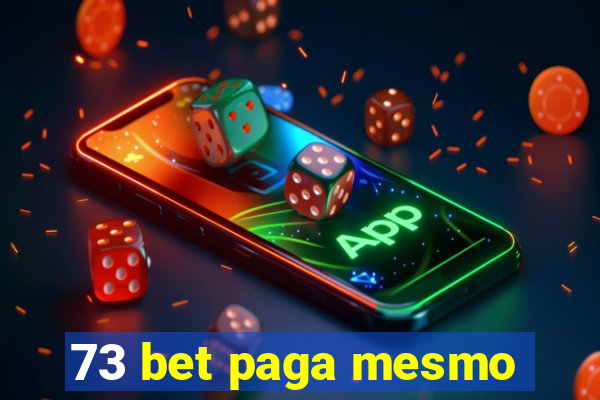 73 bet paga mesmo